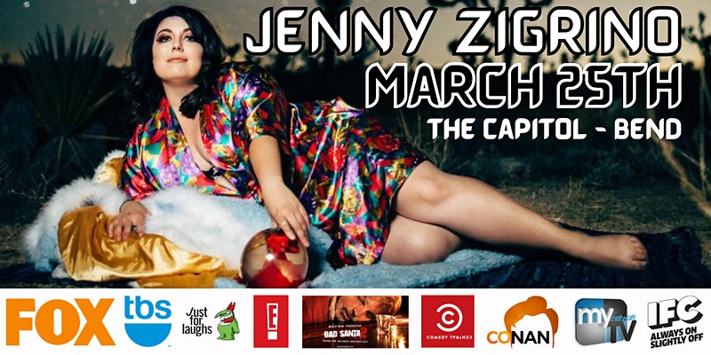 Comedy w/ Jenny Zigrino (Comedy Central, Bad Santa 2, Conan) in Bend, OR (March 25th, 2022)