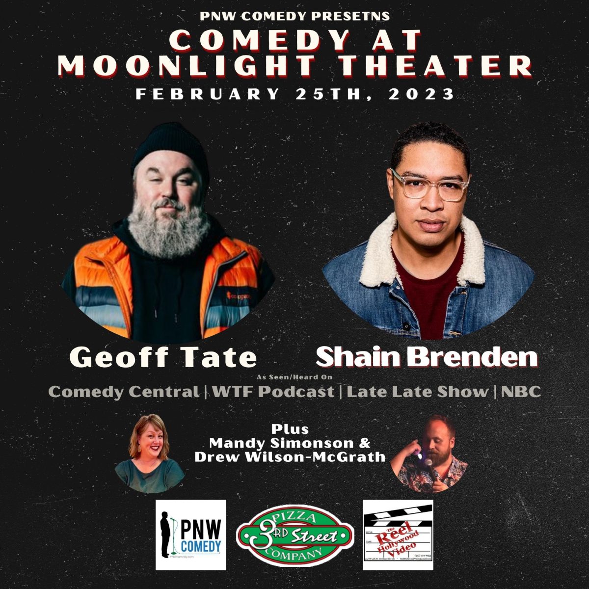 Geoff Tate (WTF Podcast, Late Late Show, Comedy Central) & Shain Brenden (NBC) in McMinnville, OR – Feb 25th, 2023